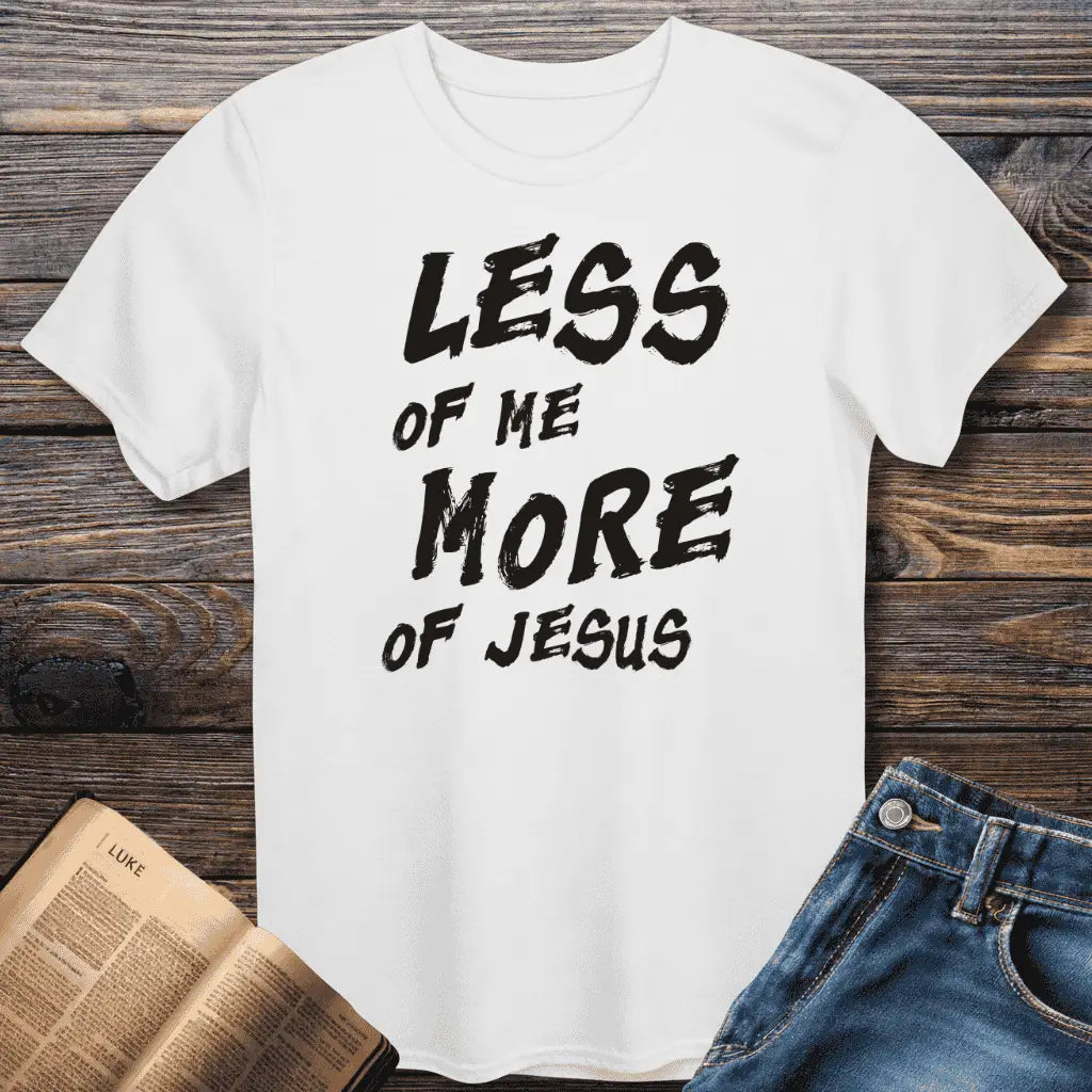 More of Jesus Tee