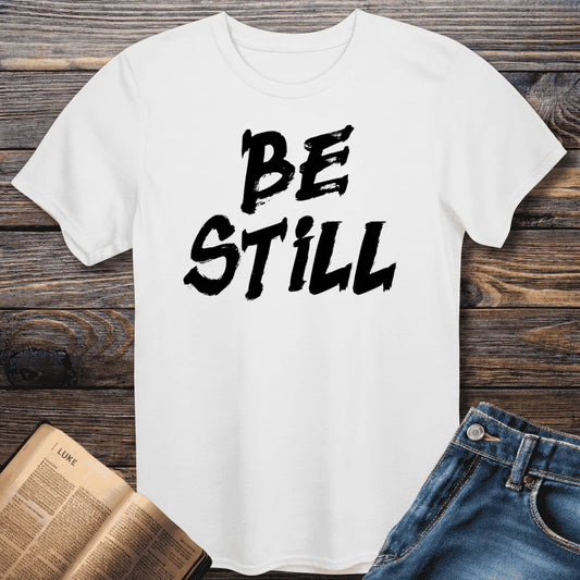 Be Still Tee