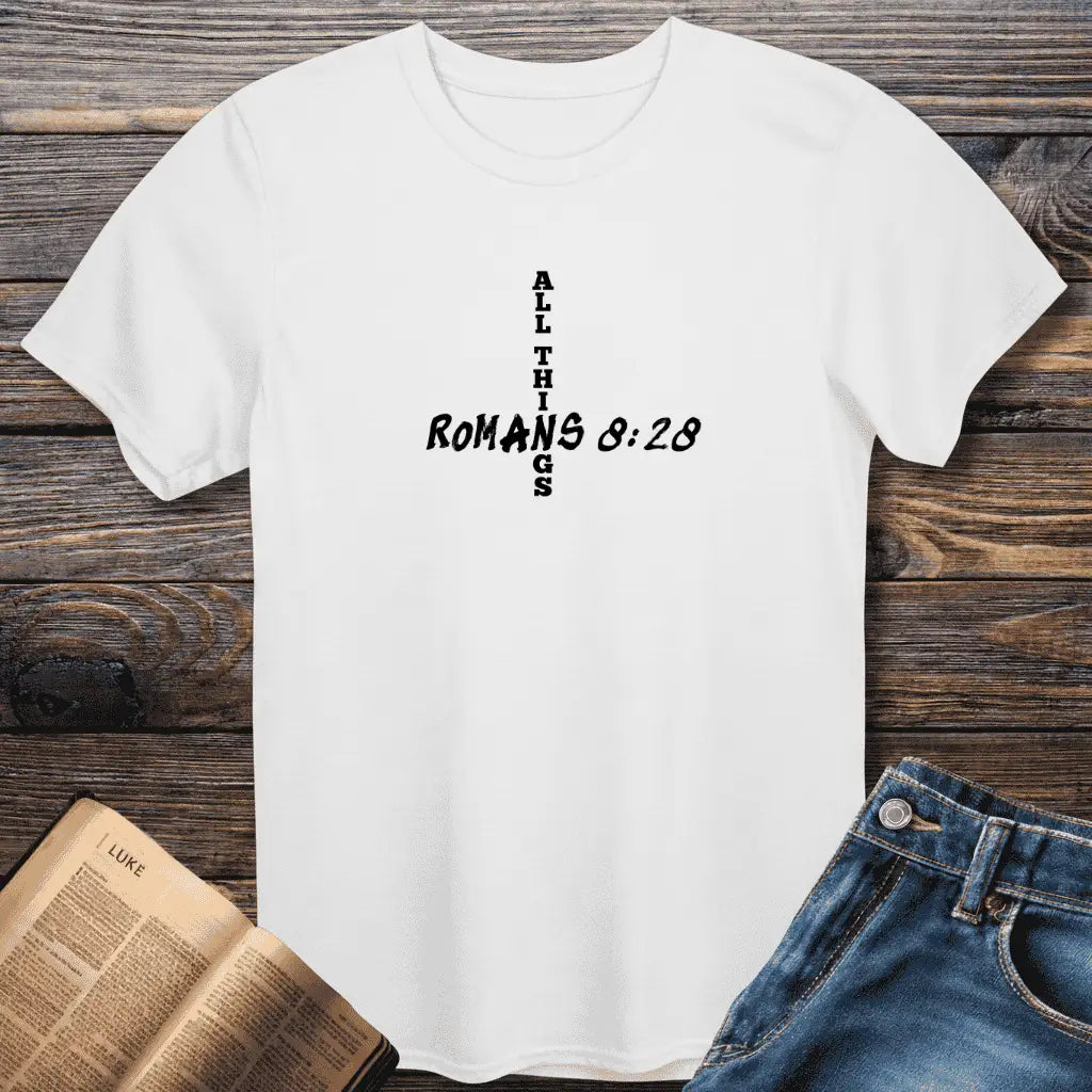 Romans 8:28 All Things Tee