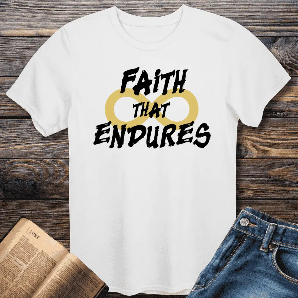 Faith That Endures Tee