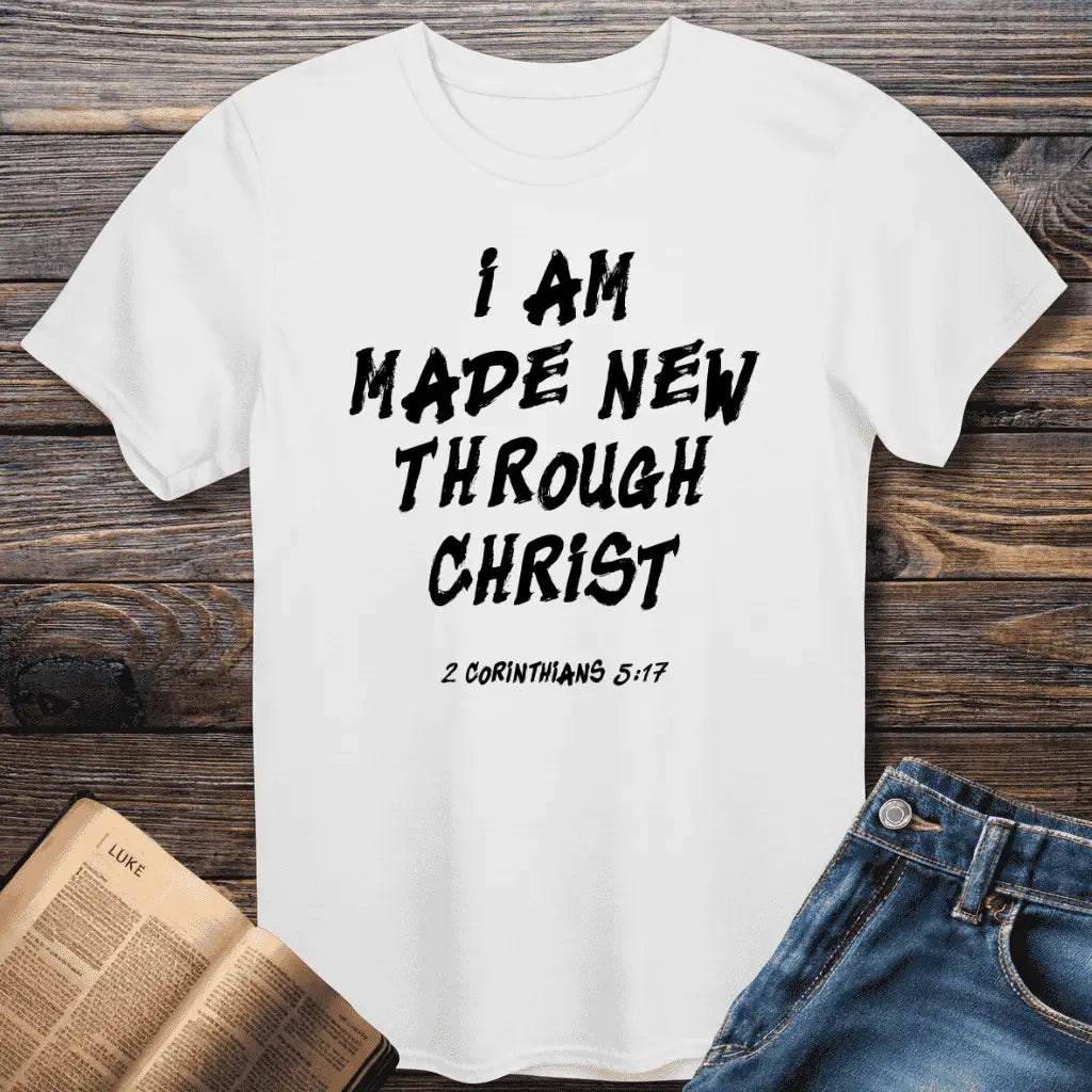 I am Made New Tee