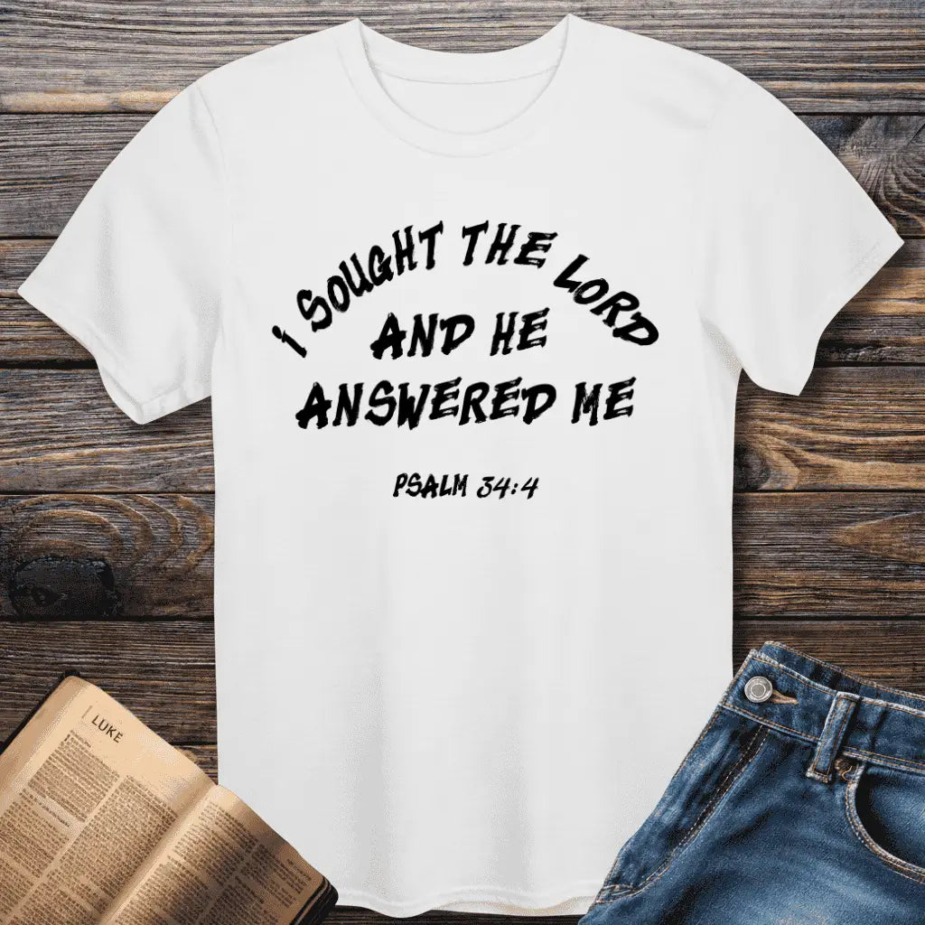 I Sought The Lord Tee